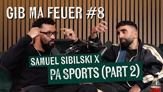 SAMUEL SIBILSKI : GIB MA FEUER #8 - PA SPORTS (2/2)