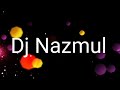 Sathi Tome Amar Jibonaসাথি তুমি আমার জীবনে  (শাবনুর )DJ NAZMUL 2019 Happy New Yer Mix Mp3 Song