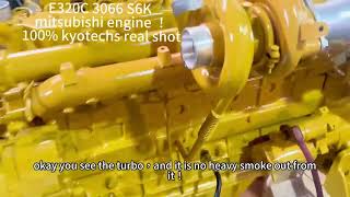Kyotechs offers E320C S6K 3066 or 3066T engine with middle coller version in a rebuilt one