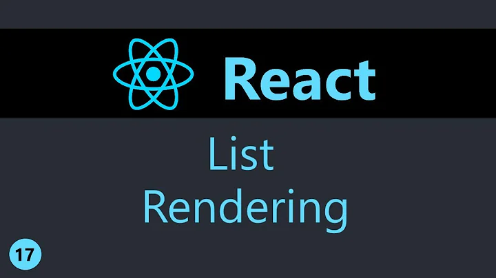 ReactJS Tutorial - 17 - List Rendering