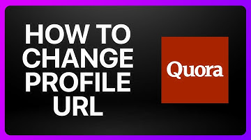How To Change Quora Profile URL Tutorial