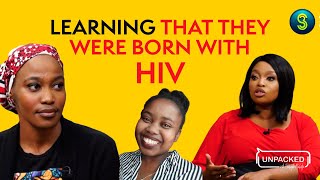 I was born HIV Positive | Unpacked with Relebogile Mabotja - Episode 4 | Season 2