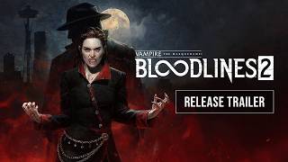 Vampire: The Masquerade - Bloodlines 2 - Launch Trailer 2160p @pwnedgames