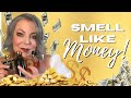 Perfumes That Smell Like MONEY! | Rich Smelling Perfume | Smell like SUCCESS!  | Boss Lady Perfumes