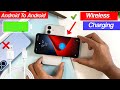 Enable Wireless Charging Android To Android |Ek Phone Se dusre phone me charging kaise Transfer kare