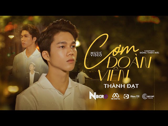 CƠM ĐOÀN VIÊN - THÀNH ĐẠT | VIDEO OFFICIAL - Thành phố lớn tết đến càng cô đơn... class=