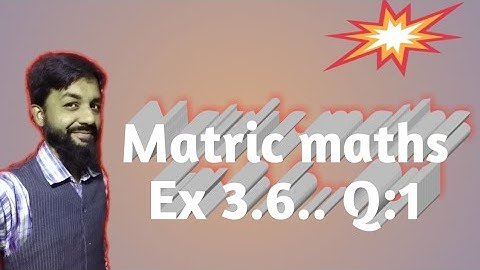 Matric maths sindh Board.. Ex:3.6 logarithms. Q1.