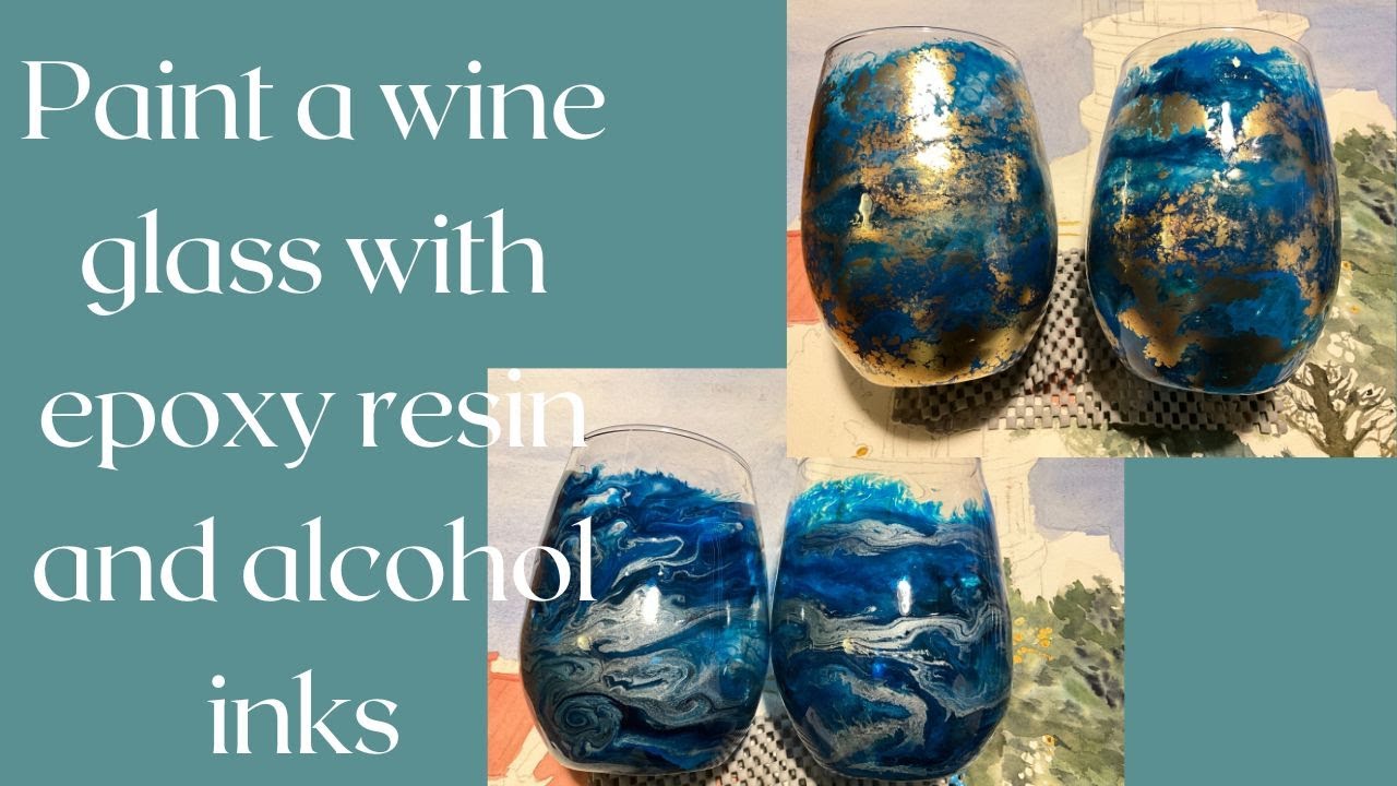 How to paint a wine glass with resin and alcohol inks on your cup or ...