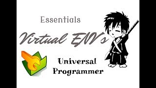 Creating Virtual Environments In Python Essentials Universal Programmer