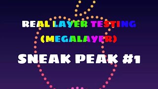 ℝ𝕖𝕒𝕝 𝕃𝕒𝕪𝕖𝕣 𝕋𝕖𝕤𝕥𝕚𝕟𝕘 ⦅𝕄𝕖𝕘𝕒𝕝𝕒𝕪𝕖𝕣⦆ - Sneak peak #1
