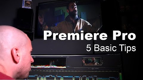 5 Essential Premiere Pro Tips for Beginners