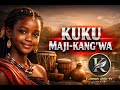 KUKU MAJI KANG WA BY KAHOGO ASILI TV 2026