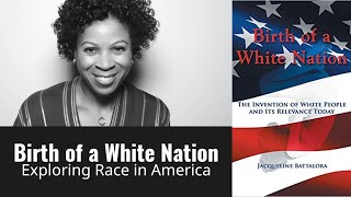 MUST WATCH! The Invention of White People & Its Relevance Today with Dr. Jacqueline Battalora.