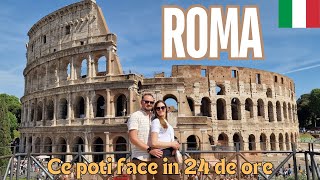 CE poti face in ROMA in 24 de ore | Mai ieftin decat Romania? | Cele mai vizitate obiective