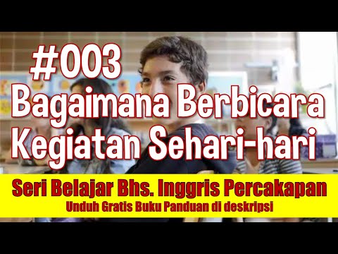 belajar-bahasa-inggris-percakapan-03:-kegiatan-sehari-hari