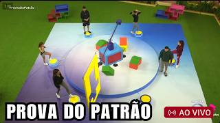 🔴 A CASA DO PATRÃO AO VIVO; PROVA DO PATRÃO AO VIVO DE RESISTÊNCIA COM DIVISÃO DE TAREFAS
