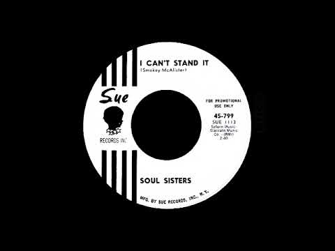 Soul Sisters - I Can't Stand It