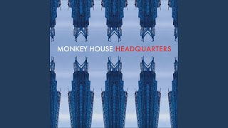 Video thumbnail of "Monkey House - The Thinking Man's Me"