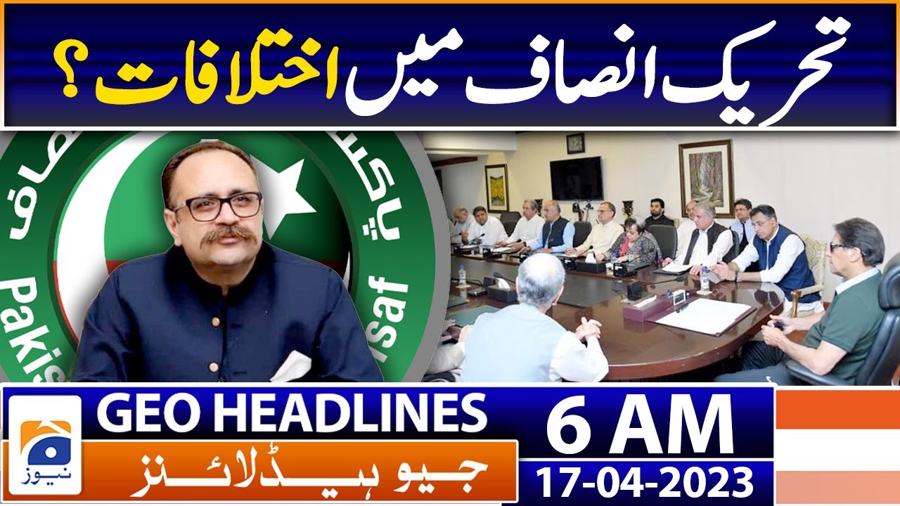 Imran Rto Geo News Headlines 6 AM | Differences in Tehreek-e-Insaf? - Imran Khan ...