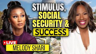 $2000 STIMULUS TARIFF CHECKS + SUCCESS WITH MELODY SHARI LOVE & MARRIAGE HUNTSVILLE INTERVIEW! #LAMH