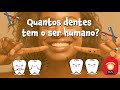 QUANTOS DENTES TEM O SER HUMANO - ISTO É BUGIGANGÁSTICO! | EP 03