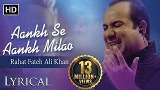 ... songs name : aankh se ankh milao singer: rahat fateh ali khan
label...