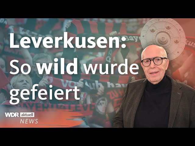 Bayer Leverkusen ist Meister: Der Tag nach dem ersten Titel in der Bundesliga | WDR Aktuelle Stunde