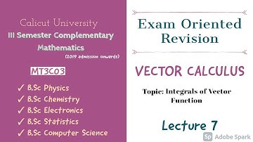 III SEM Complementary Mathematics||Vector Calculus||Integrals of Vector Function||Calicut University