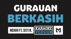 [ Karaoke ] Achik Spin Ft. Siti Nordiana - Gurauan Berkasih  - Durasi: 5:04. 