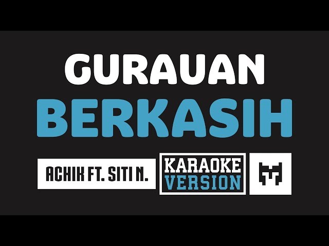 [ Karaoke ] Achik Spin Ft. Siti Nordiana - Gurauan Berkasih class=