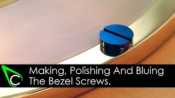 Clockmaking - How To Make A Clock - Part 11 - Making Polishing And Bluing Bezel Screws