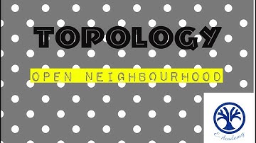 open neighbourhood in topology