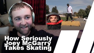 How Seriously Joey McGarry Takes Skating