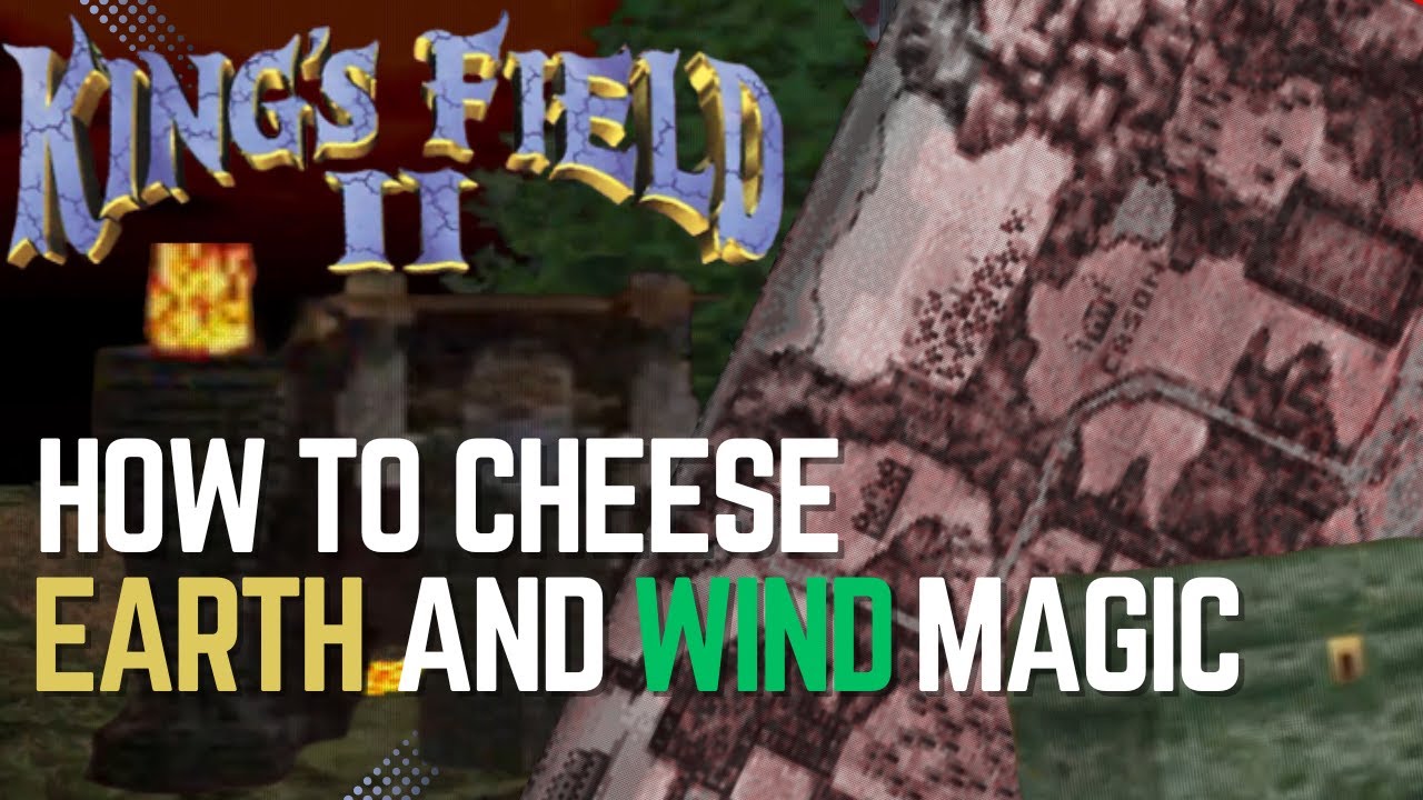 King's Field II: How to cheese Earth & Wind magic