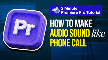 Make Audio Sound Like a Phone Call in Premiere Pro