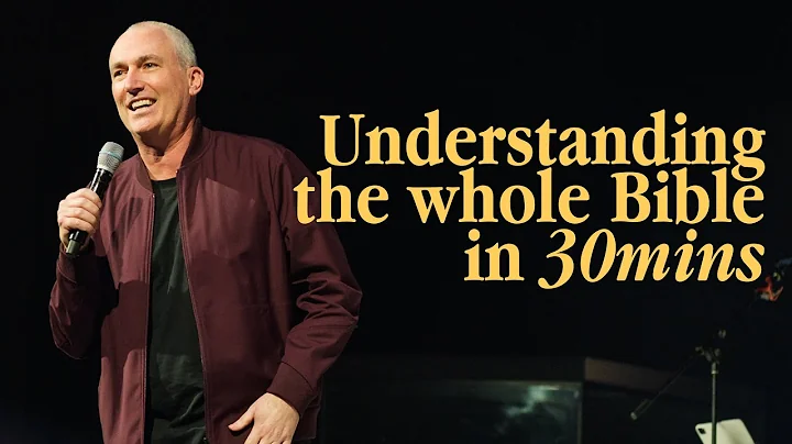 Understand the Entire Bible Story in 30 Minutes - ...