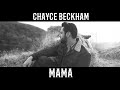 Chayce beckham  mama official audio