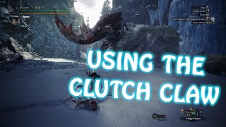 Clutch Claw Tutorial | Monster Hunter World Iceborne PC screenshot 5