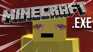 MINECRAFT.EXE