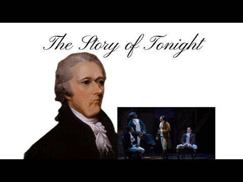 The Story of Tonight But It’s Actually Hamilton