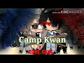 ~+~Camp Kwan~+~ |A Gacha Life Series| Episode 4 | Original