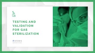 Testing & Validation for Gas Sterilization | STERIS AST TechTalk