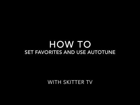 Como definir favoritos e Uso Autotune com Skitter TV
