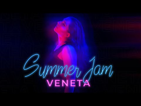 Veneta - Summer Jam
