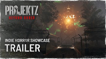 Projekt Z: Beyond Order - Indie Horror Showcase Trailer