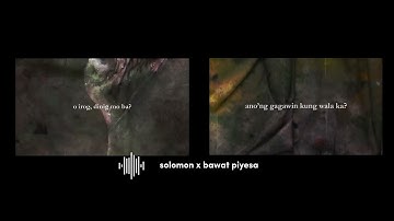 solomon x bawat piyesa ( by muni muni) video lyrics