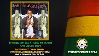 Barrington Levy - Mine Yu Mouth#ReggaeGoodIdea