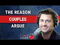 The Reason Couples Argue (Ruptured Connection)