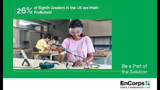 EnCorps Webinar; Be A Part of Solution to STEM Education Crisis