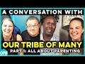 Parenting with Our Tribe of Many pt. 1 | Interview with Sarah and Solo from Our Tribe of Many